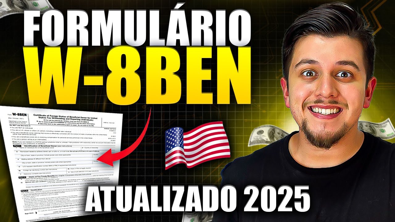 Como Preencher o Formul&aacute;rio W-8BEN 2025 (Atualizado) | Passo a Passo Completo