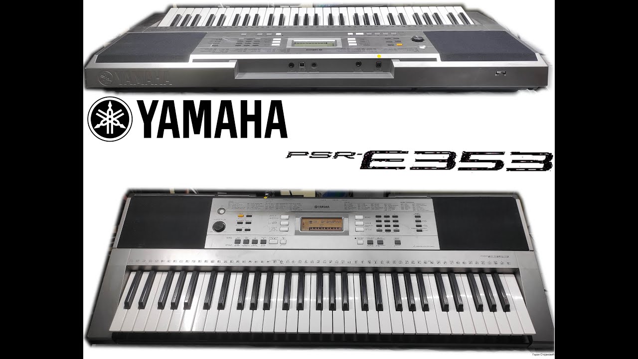 YAMAHA PSR - E353 - DEMO songs (part 1/3)