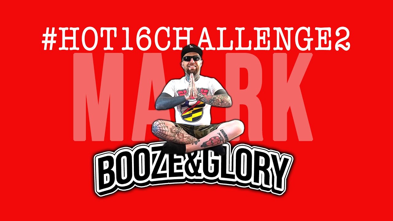 Booze & Glory (Mark) #Hot16Challenge2