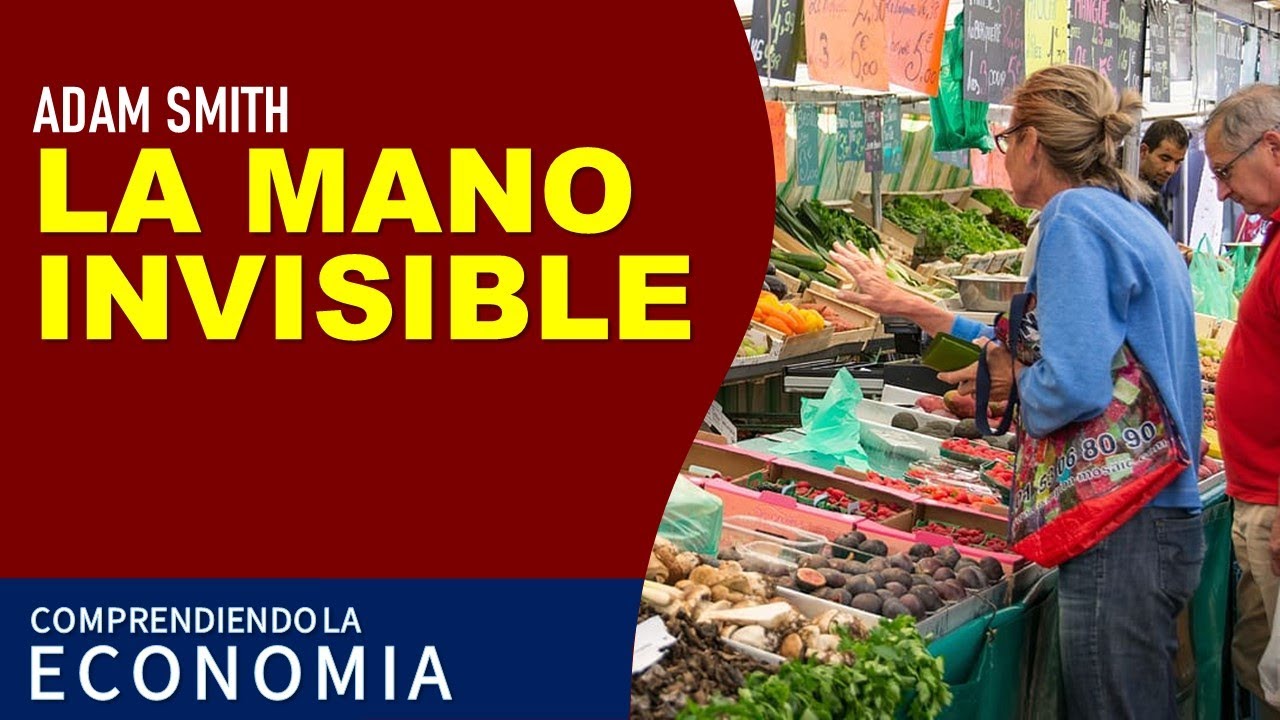 La mano invisible - Adam Smith