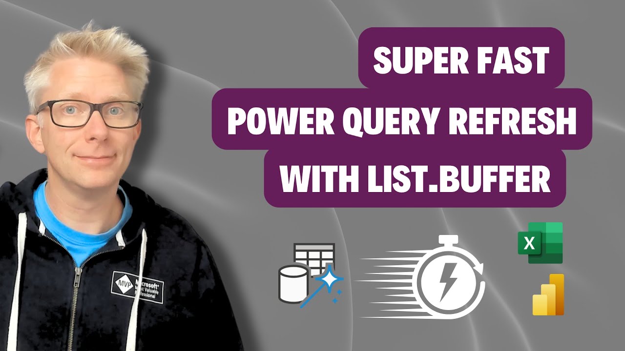 List.Buffer: This One Power Query Function Can Speed Up Your Refresh
