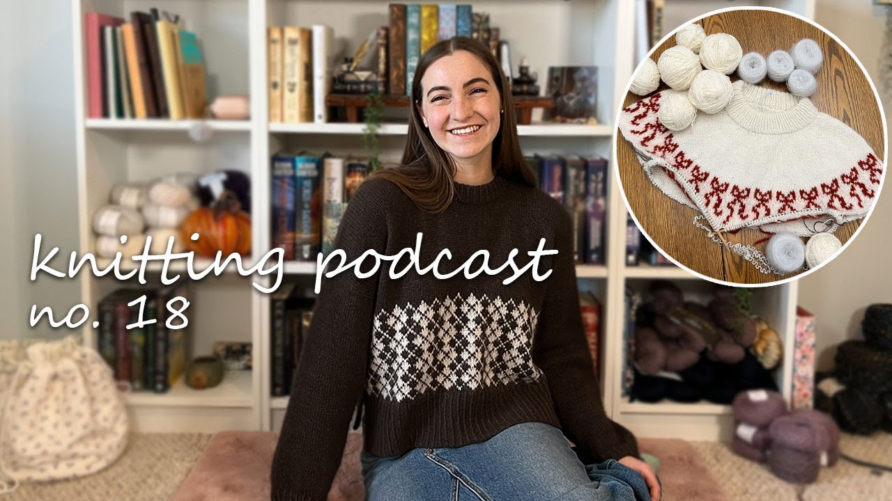 Knitting Podcast no. 18 | Jeju Sweater, Christmas Sweater re-knit, and a Cable Design