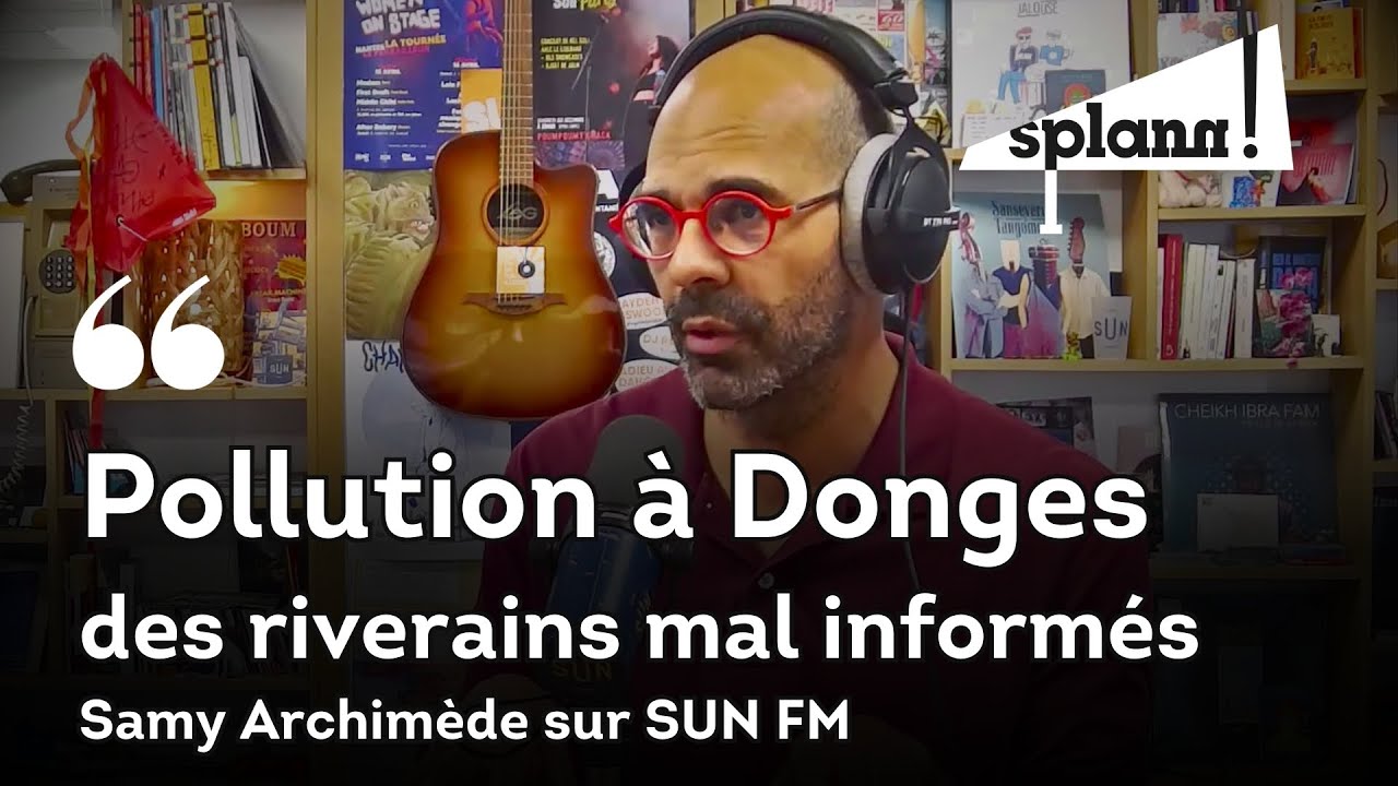 &laquo; Donges a &eacute;t&eacute; expos&eacute;e &agrave; des taux tr&egrave;s importants de benz&egrave;ne &raquo;, Samy Archim&egrave;de sur SUN