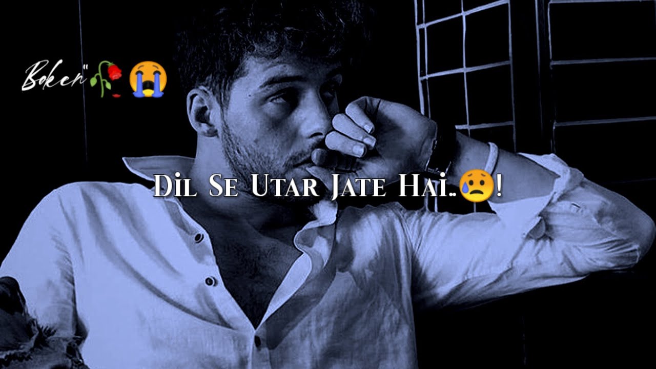 💔🥀Very Sad Song status😥Broken Heart WhatsApp Status Video😞very sad status sad status hindi songs