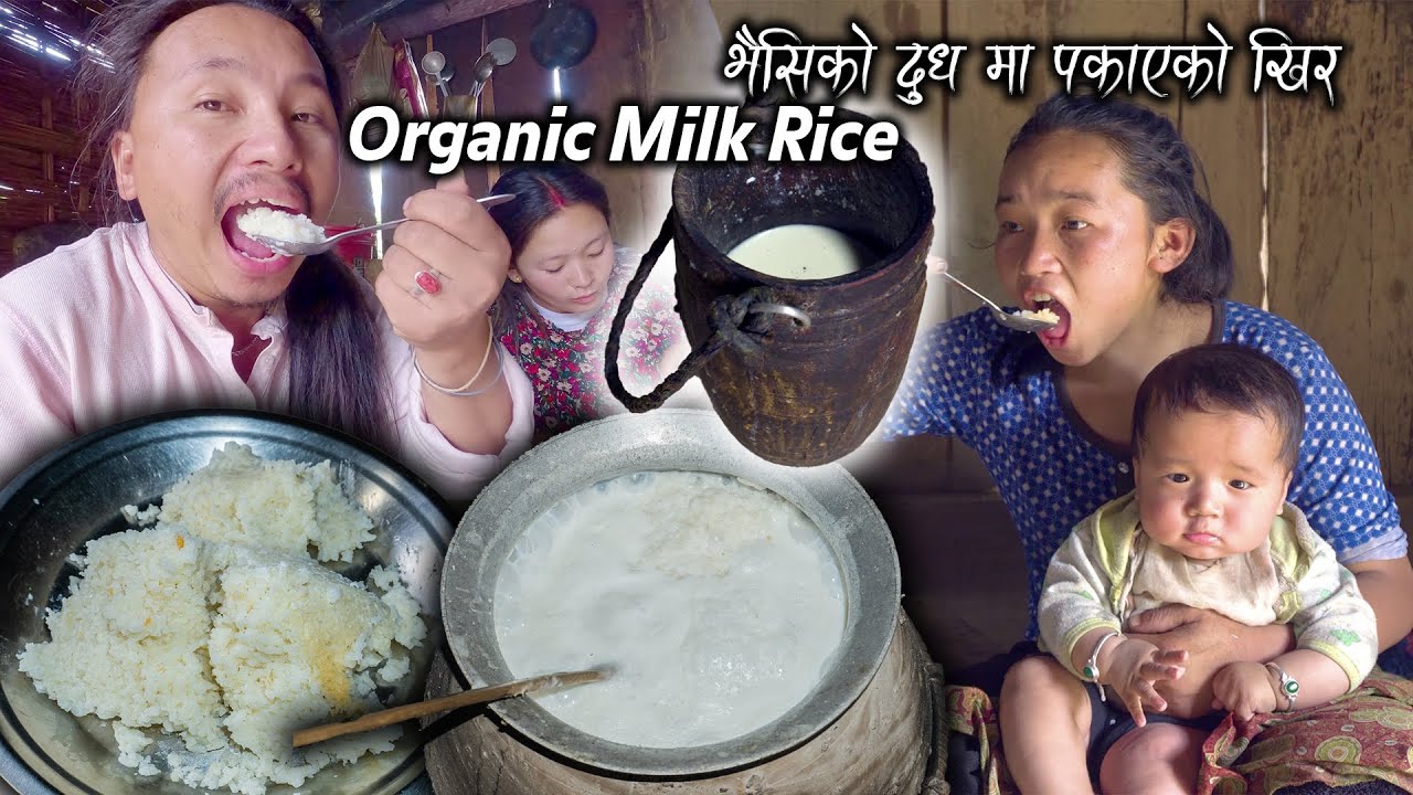 Kheer Recipe | Organic Buff Milk Rice cooking & Eating in Nepali Village kitchen | Village life vlog