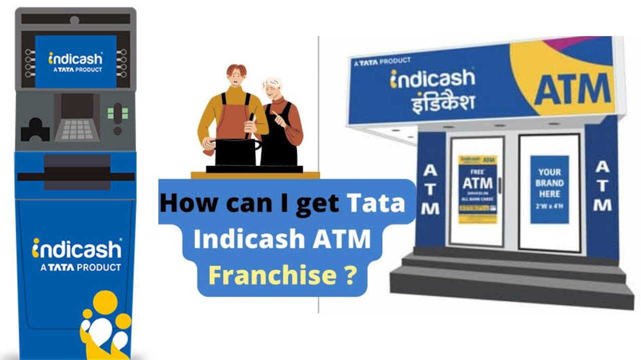Tata Indicash ATM Franchise &ndash; Requirements, Cost, Earning, Applying Process, Contact Details