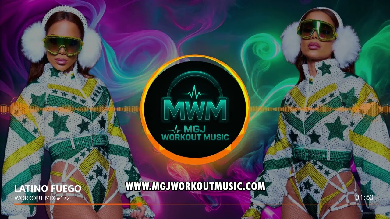 MGJ Workout Music - Latino Fuego Workout Mix #172 - PREVIEW