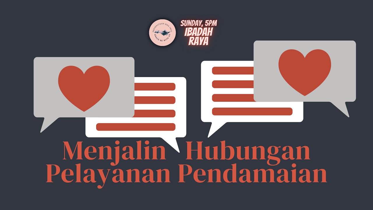 IBADAH RAYA PERSEKUTUAN DOA INJIL 15 SEPTEMBER 2024 KHOTBAH MENJALIN HUBUNGAN PELAYANAN PERDAMAIAN