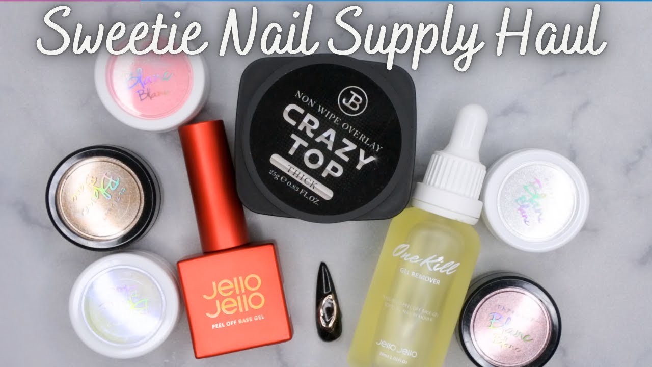 Sweetie Nail Supply Haul | Jello Jello Peel Off, Jin B Crazy Top, & Blanc Blanc Chrome Powders