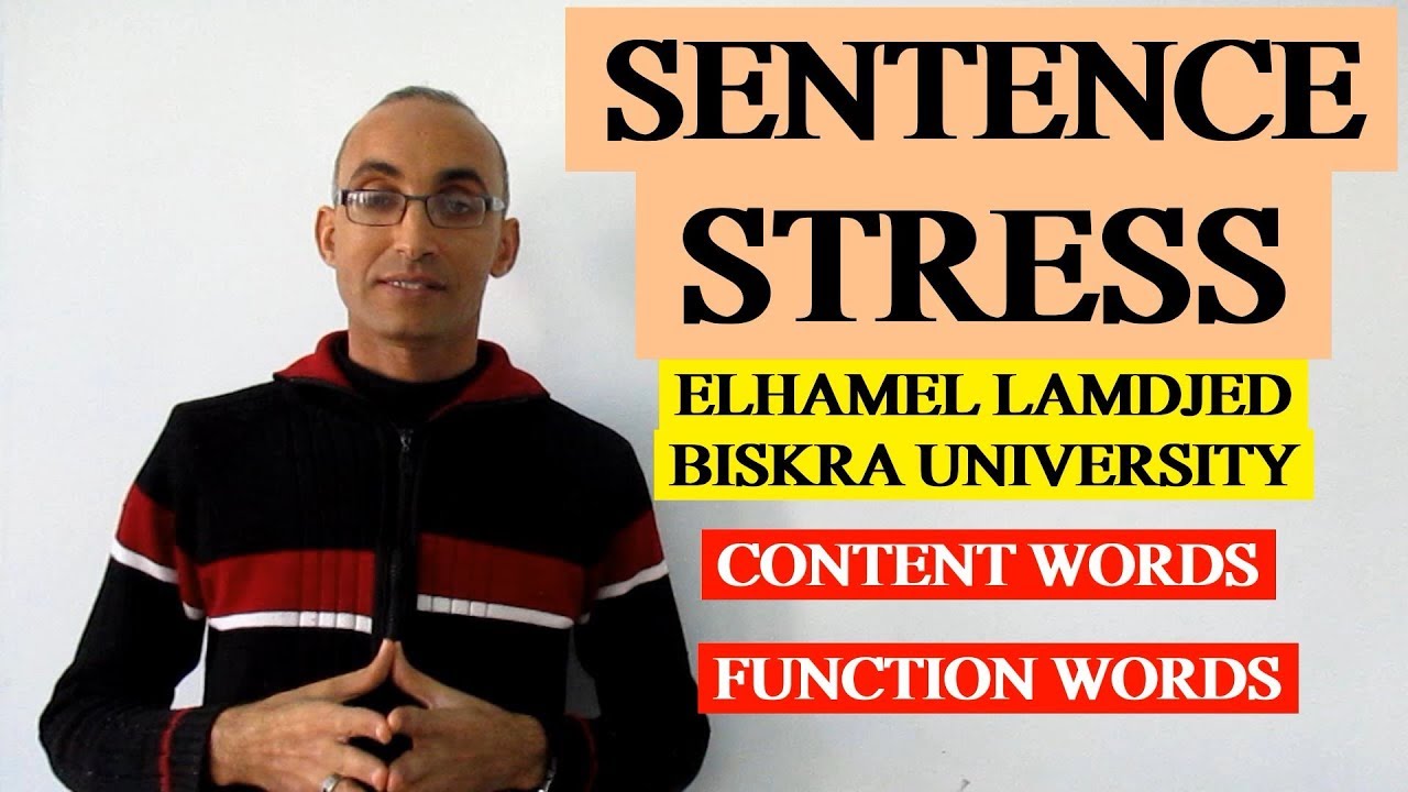 Phonetics 23 : SENTENCE STRESS : CONTENT WORDS & FUNCTION WORDS