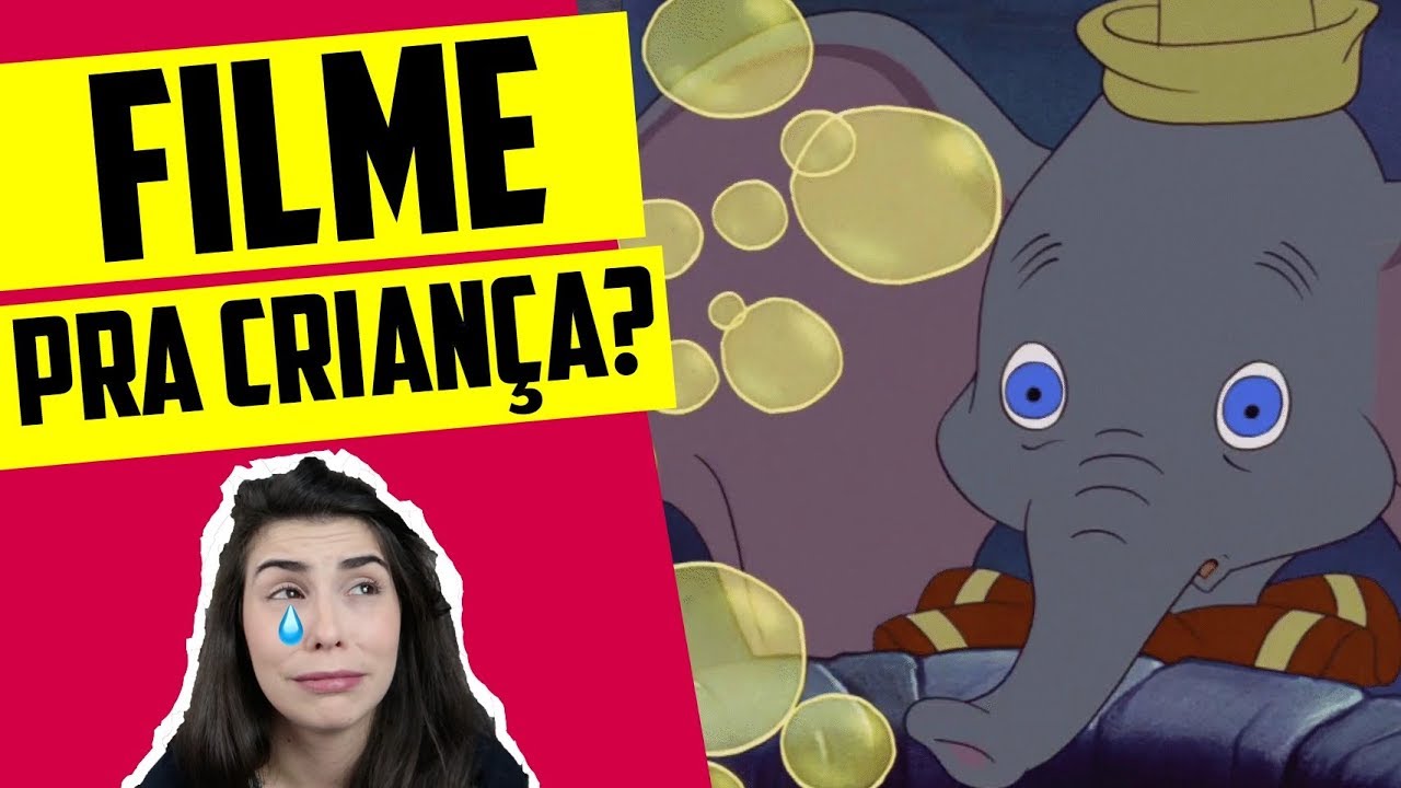 DUMBO É FILME PRA CRIANÇA?