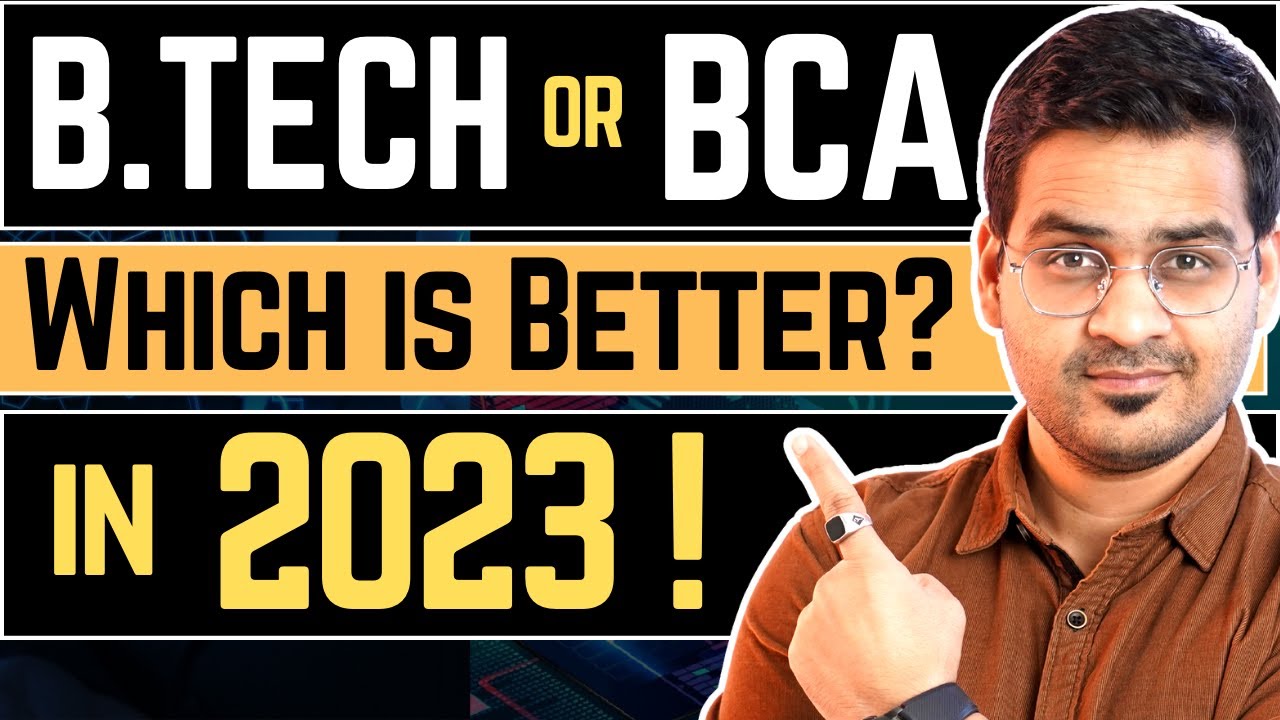 💥BTECH or BCA? BCA vs BTECH💥 Which is Better in 2023? Computer Science Career Options!