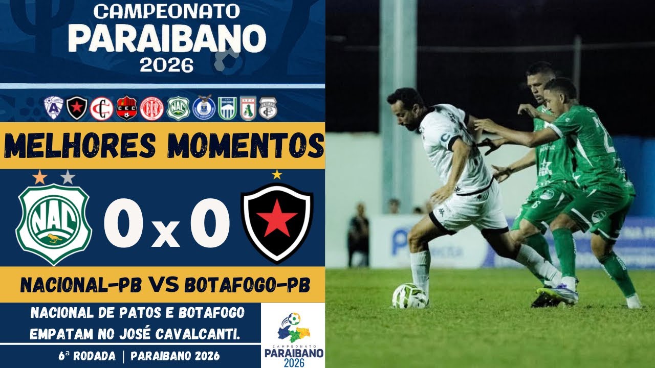 Nacional de Patos vs Botafogo-PB | Melhores Momentos | 6&ordf; Rodada | Campeonato Paraibano 2026