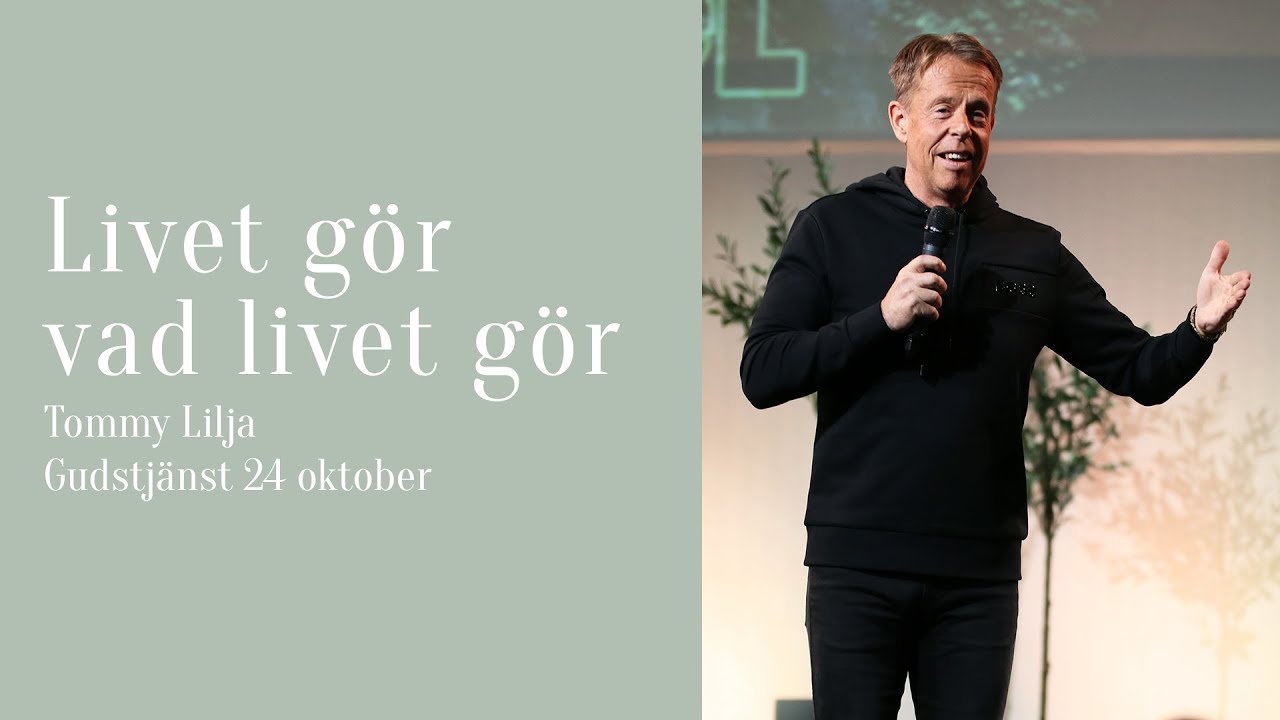 Livet gör vad livet gör | Tommy Lilja
