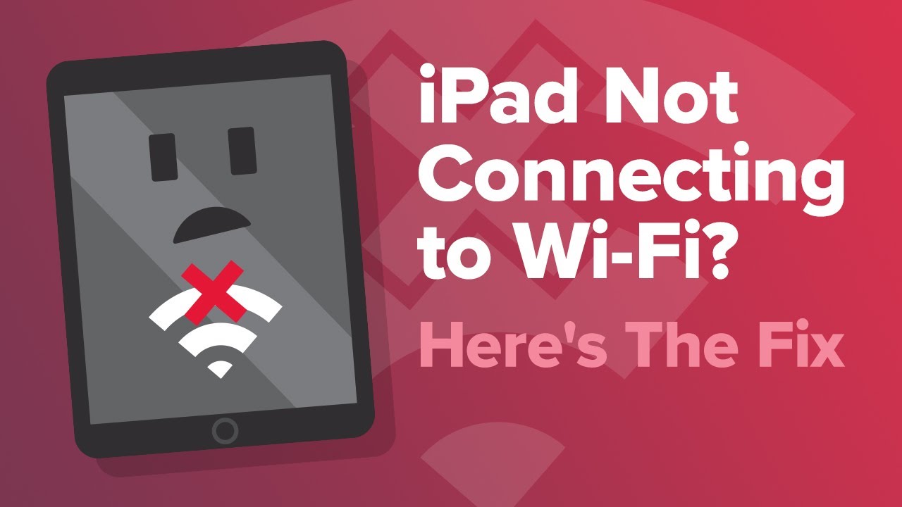 iPad Not Connecting To WiFi? Here's The Real Fix.