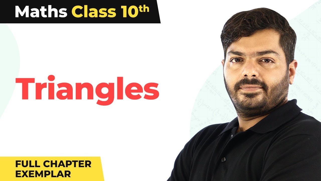 Class 10 Maths Chapter 6 | Triangles Full Chapter NCERT Exemplar 2022-23