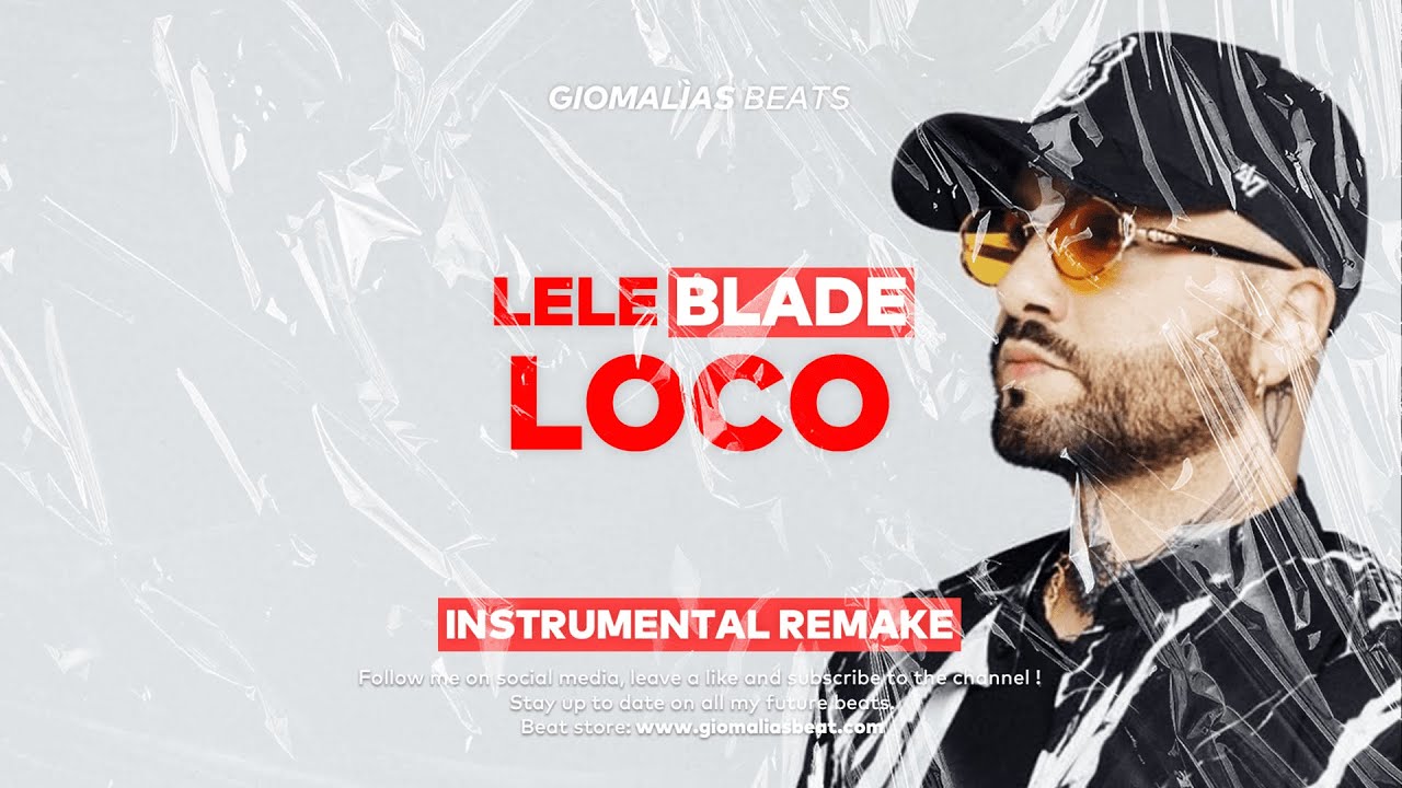 [FREE FLP] Lele Blade - Loco | INSTRUMENTAL REMAKE ✘ FL Studio Remake ✘ reprod. Giomalias Beats