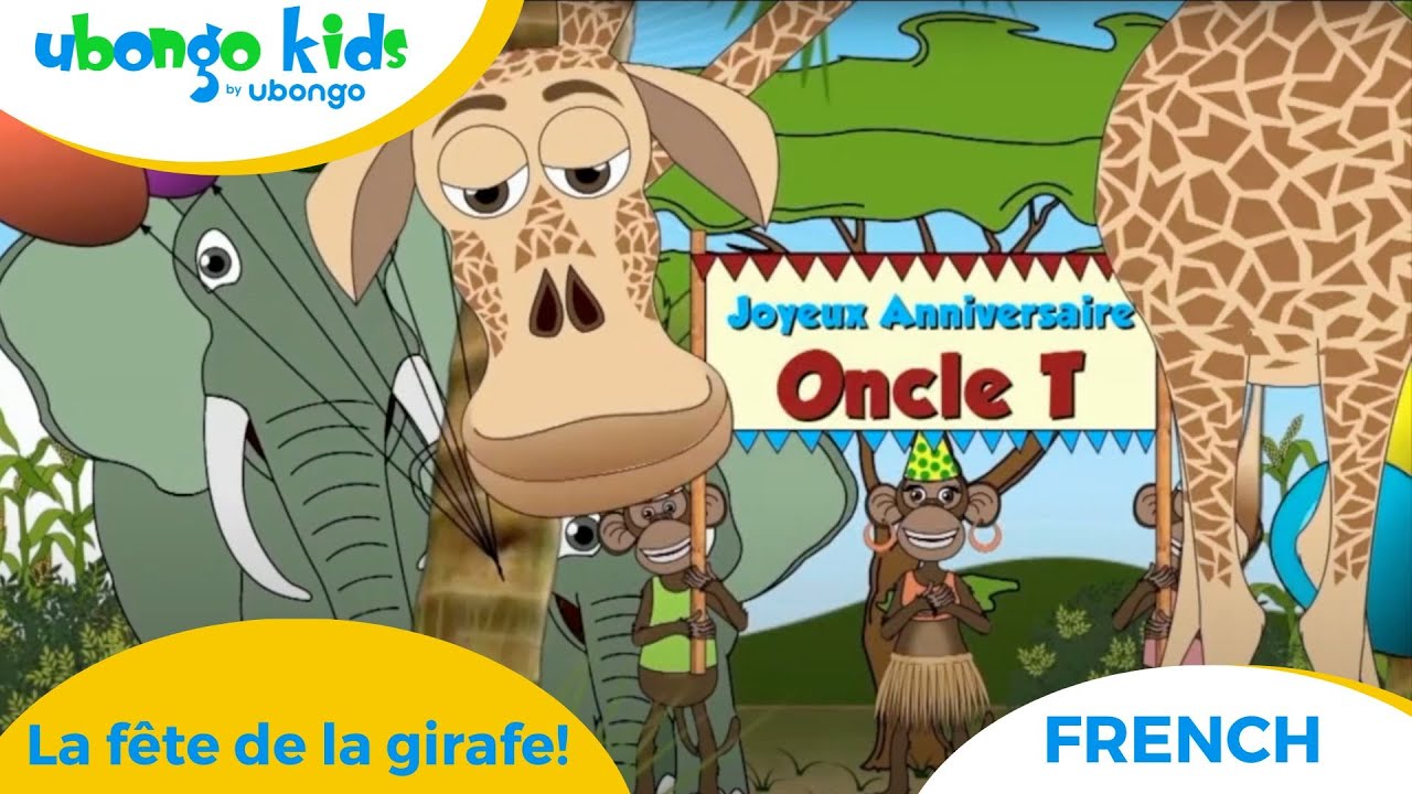 French | La fête de la girafe! | Ubongo Kids