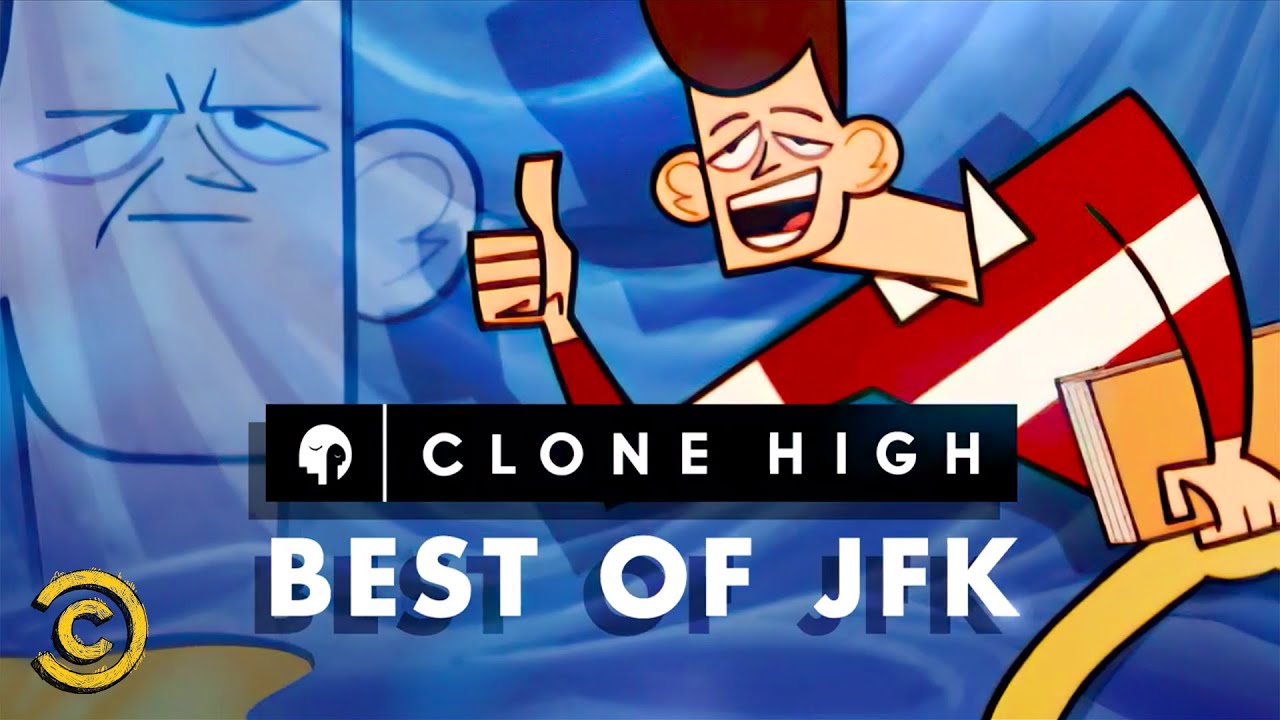 JFK’s Best Moments - Clone High