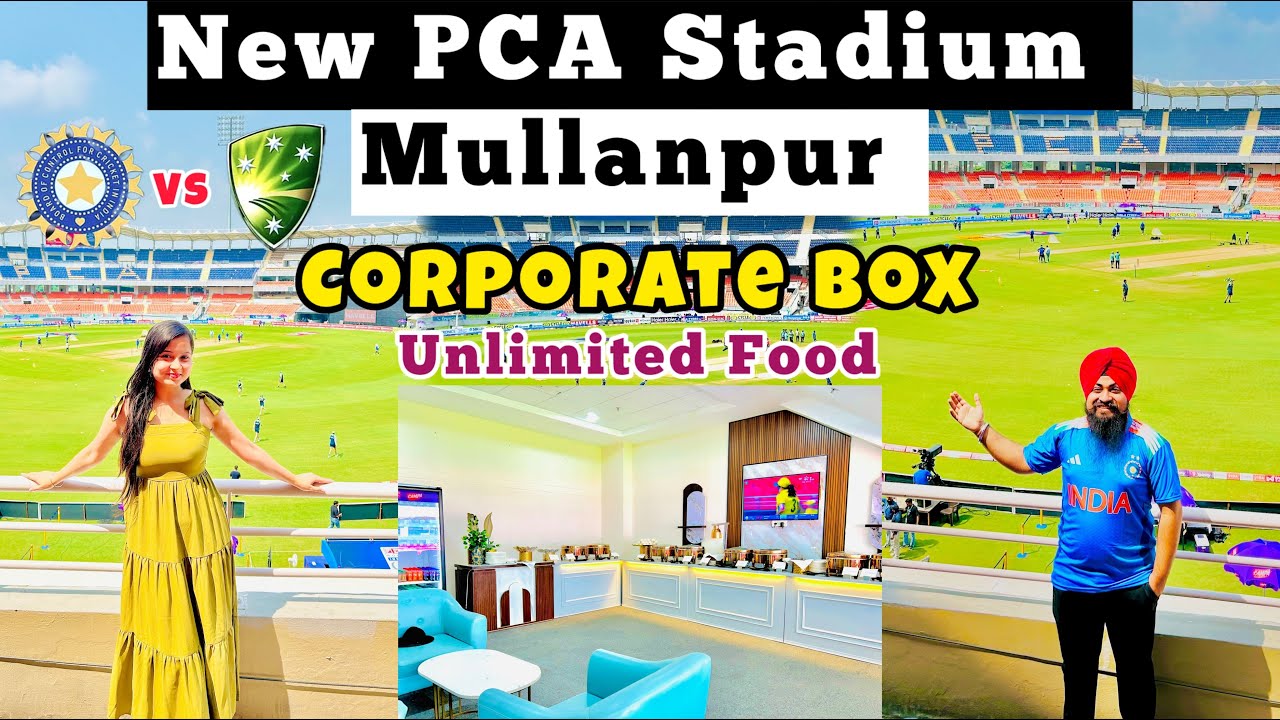 CORPORATE BOX experience at NEW PCA STADIUM MULLANPUR | Most Expensive Ticket | New Chandigarh