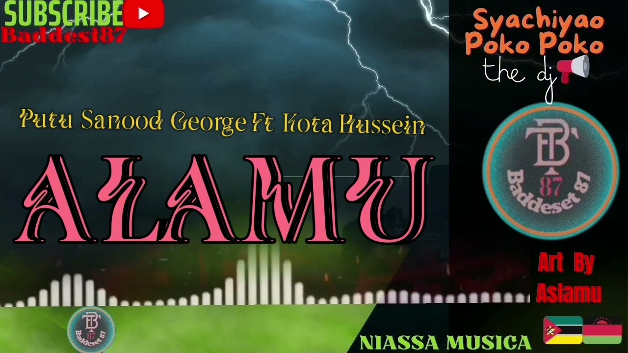 Putu Sanood George Ft Kota Hussein_Alamu.Prod by Alex Baddest87