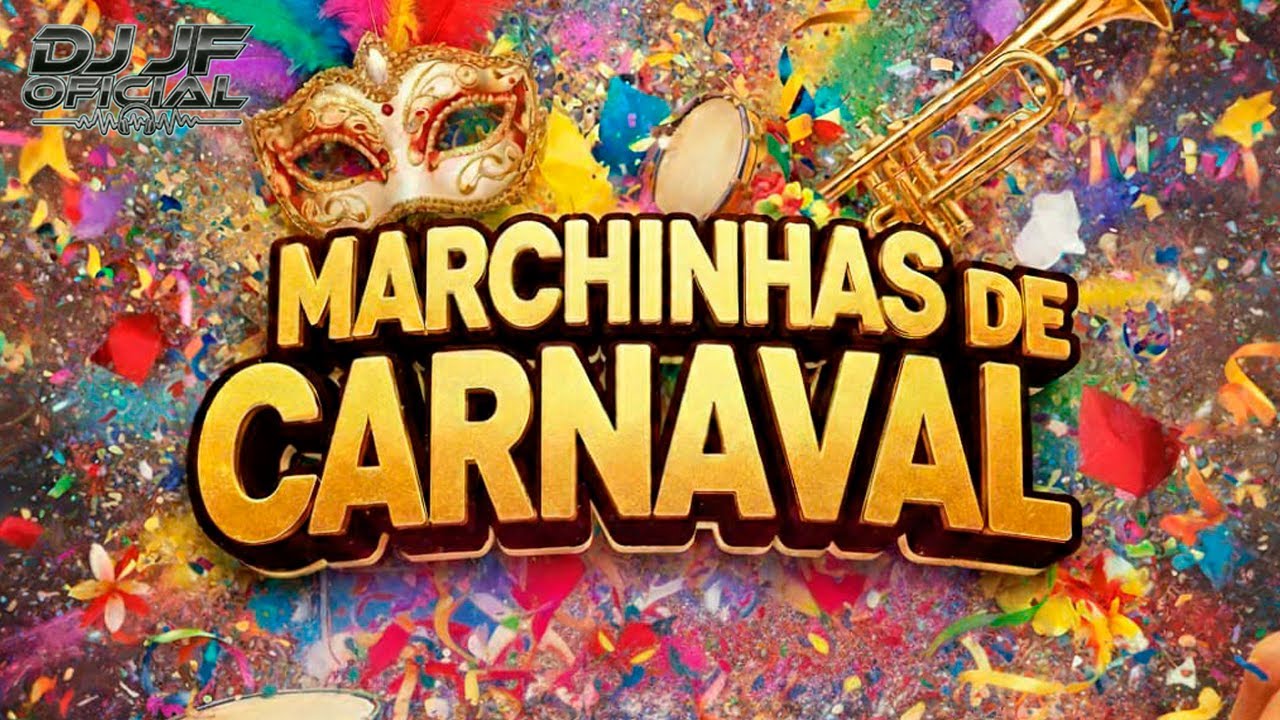 Marchinhas de Carnaval - (As Melhores) - By DJ JF