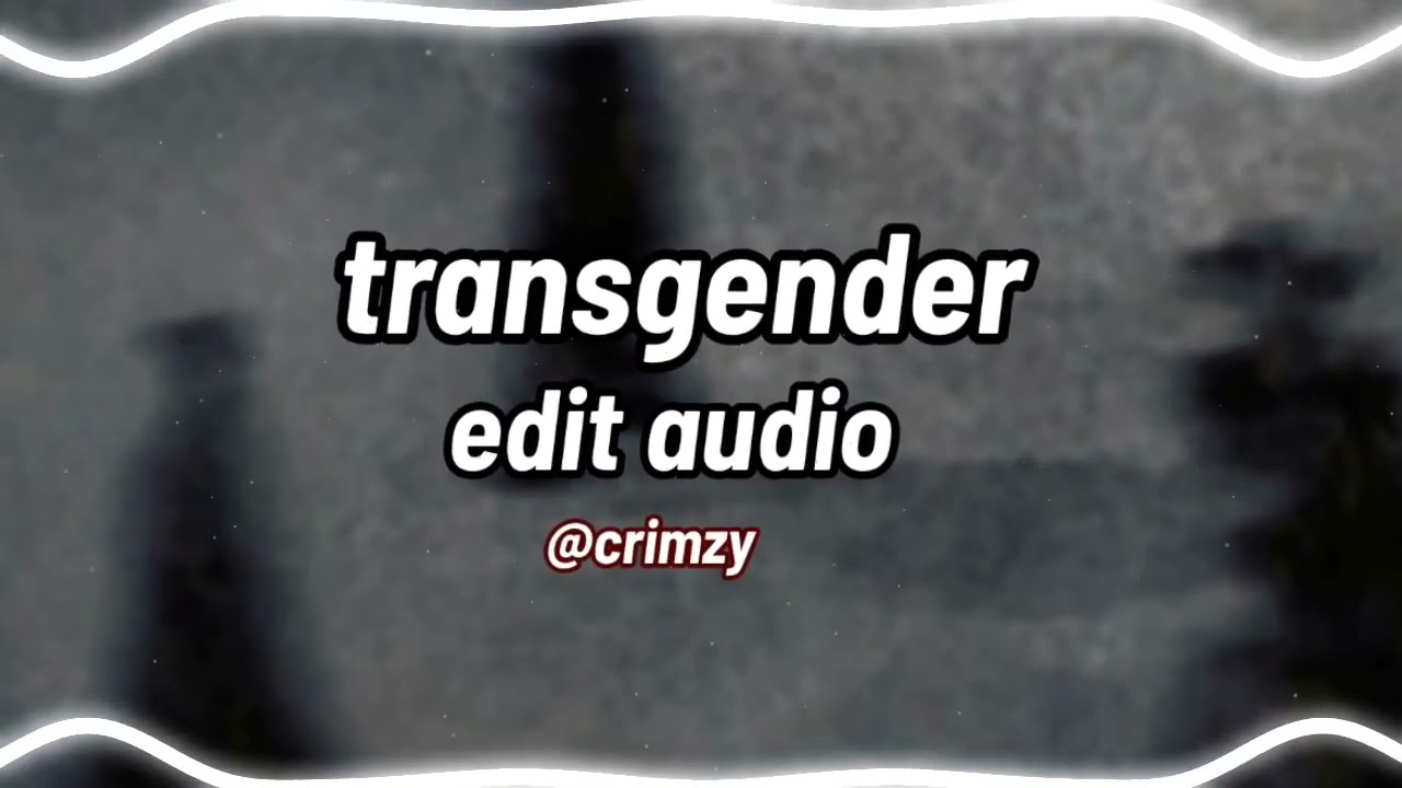 transgender - crystal castles|edit audio|