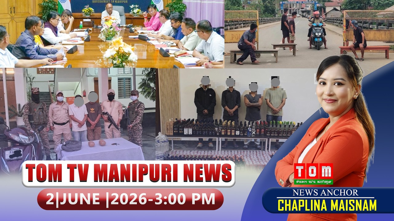 LIVE | TOM TV 3:00 PM MANIPURI NEWS, || 2 JUNE 2026