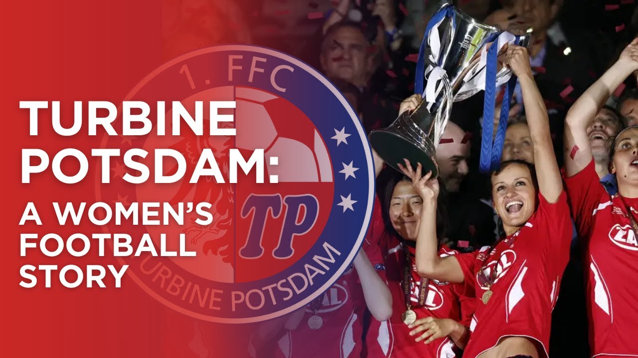 Turbine Potsdam: From Champions of Europe to Relegation