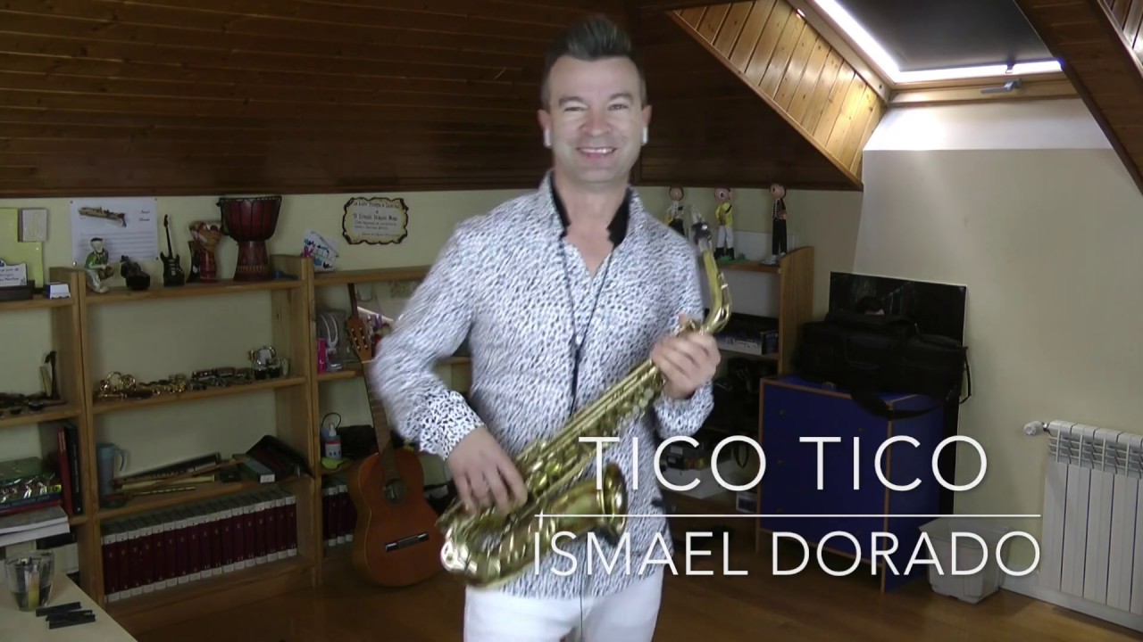 Tico Tico. Ismael Dorado (Alto sax)