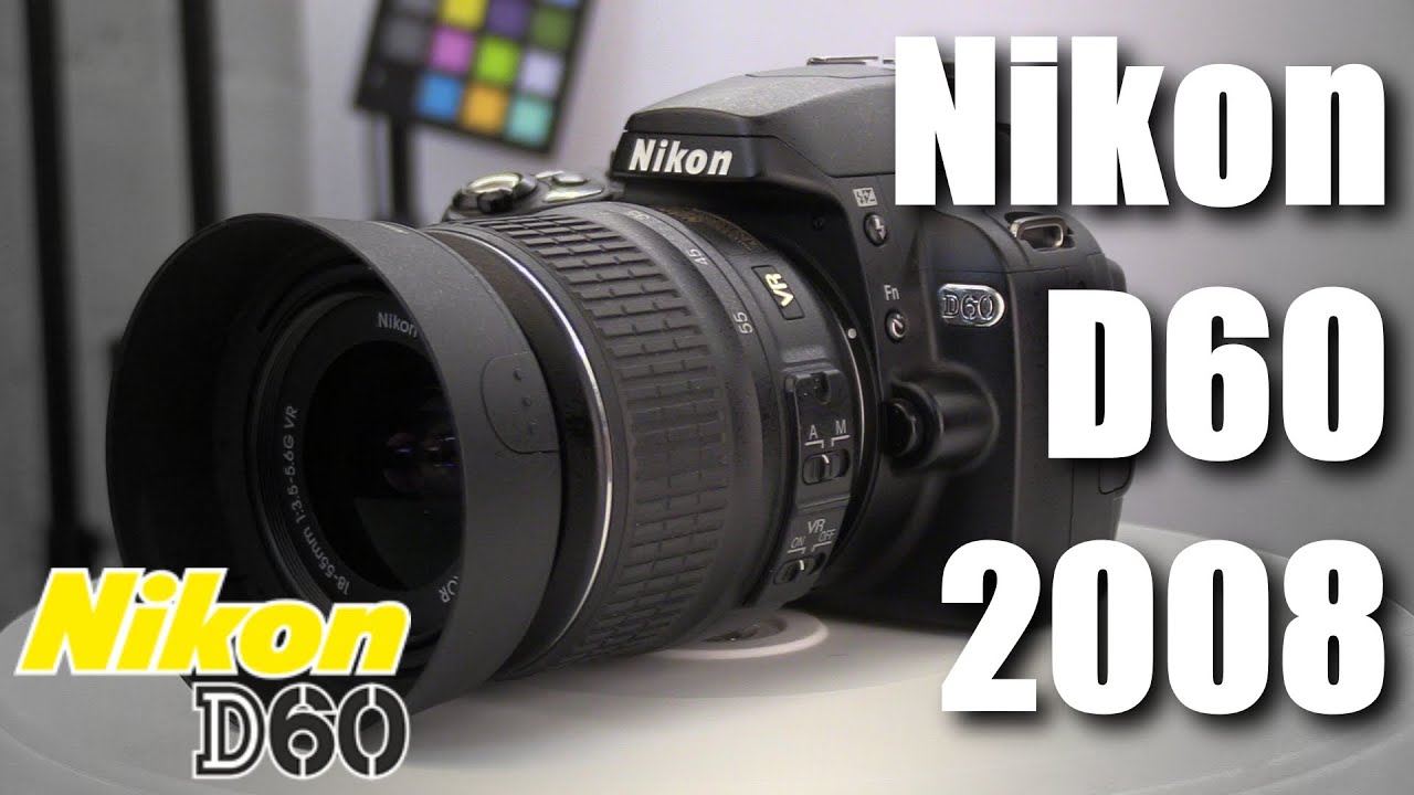 Nikon D60 2008