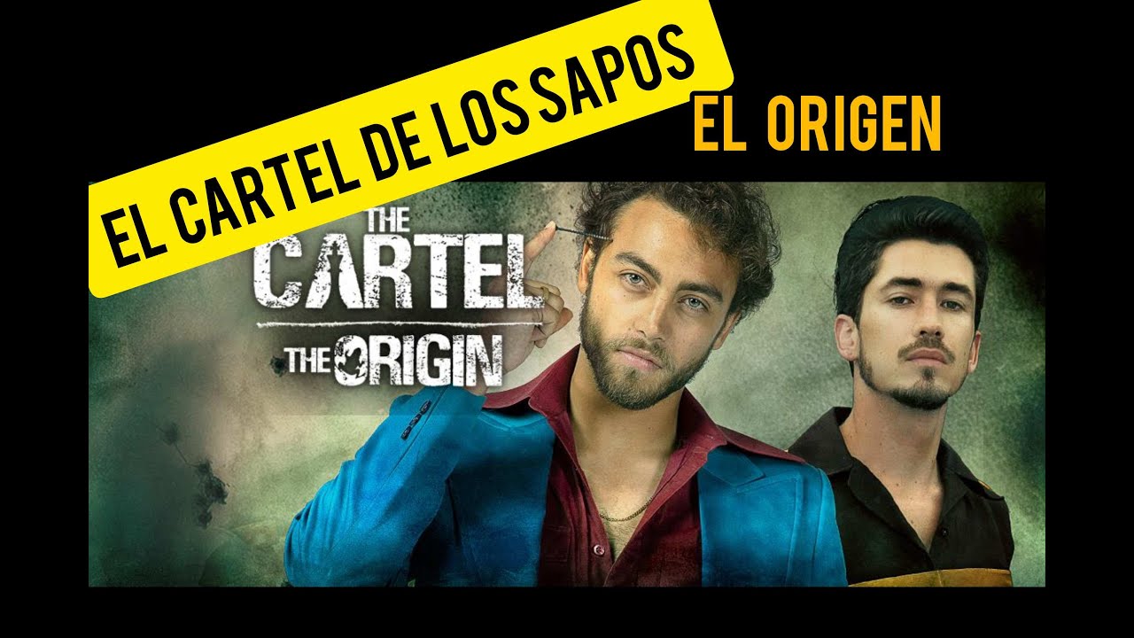 EL CARTEL DE LOS SAPOS [EL ORIGEN] - VR
