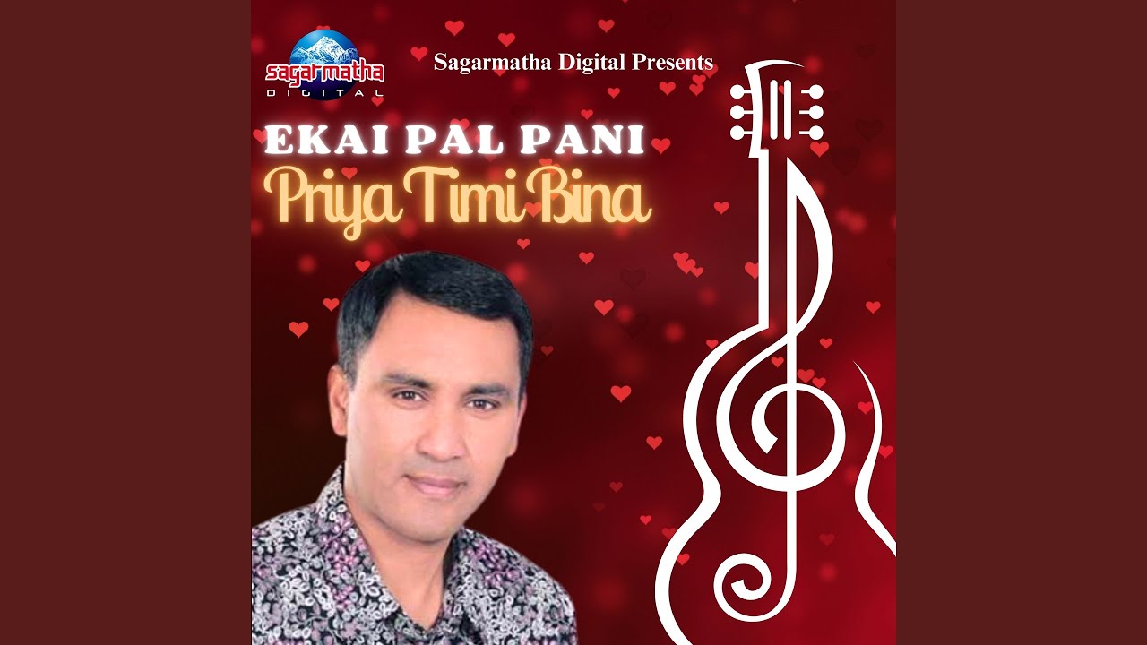 Ekai Pal Pani Priya Timi Bina