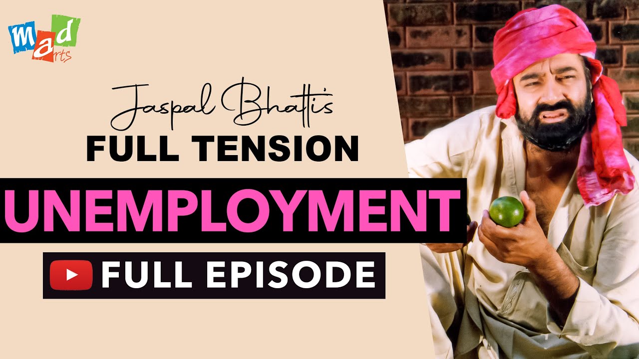 UNEMPLOYMENT (Full Episode) - Full Tension - Jaspal Bhatti Comedy