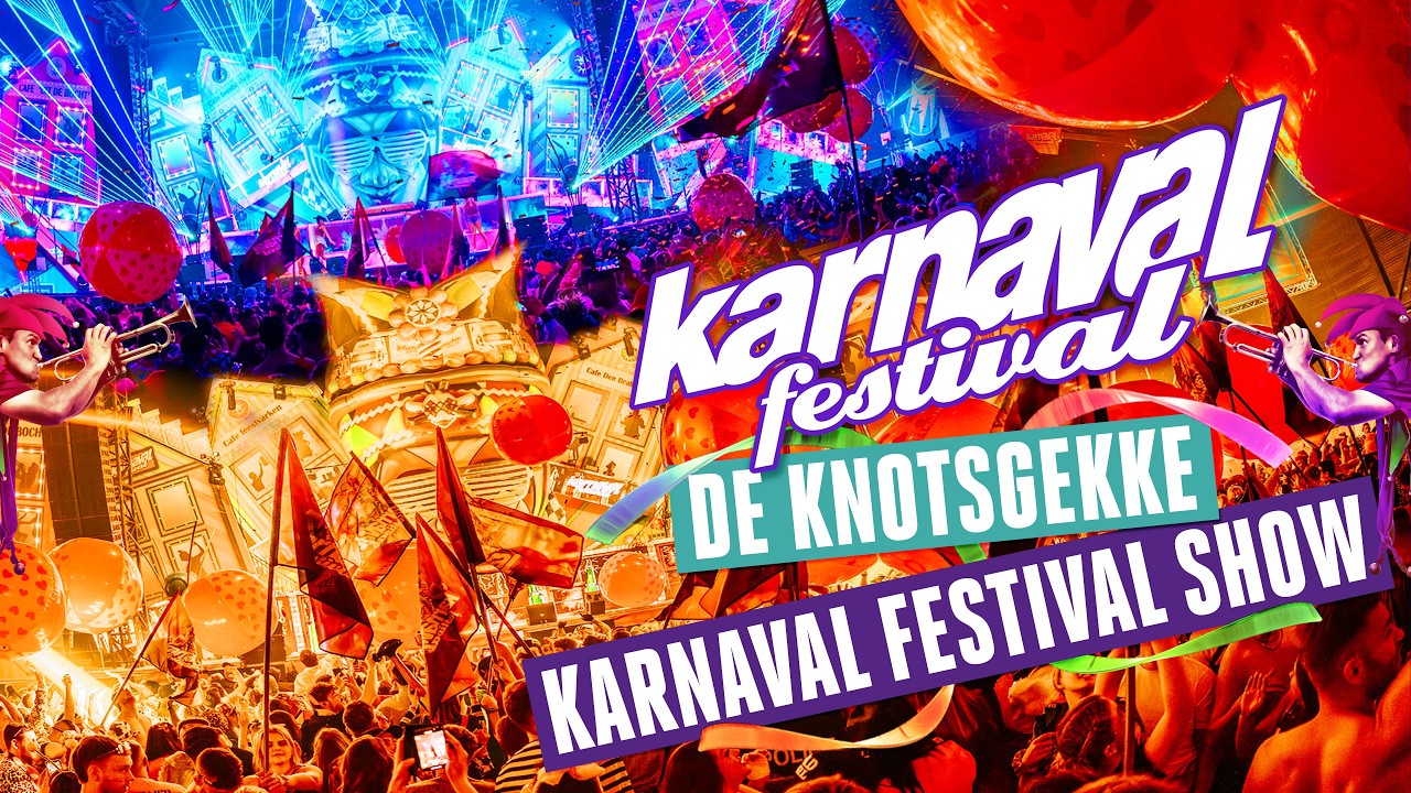 De Knotsgekke Karnaval Festival Show | Karnaval Festival 2026