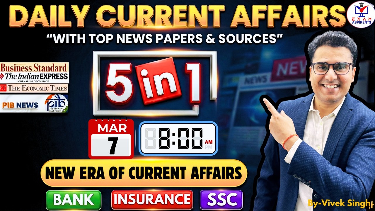 Current Affairs Today 2026| 7 March CA 2026| BANK Exams 2026|RBI Assistant | IBPS | SBI