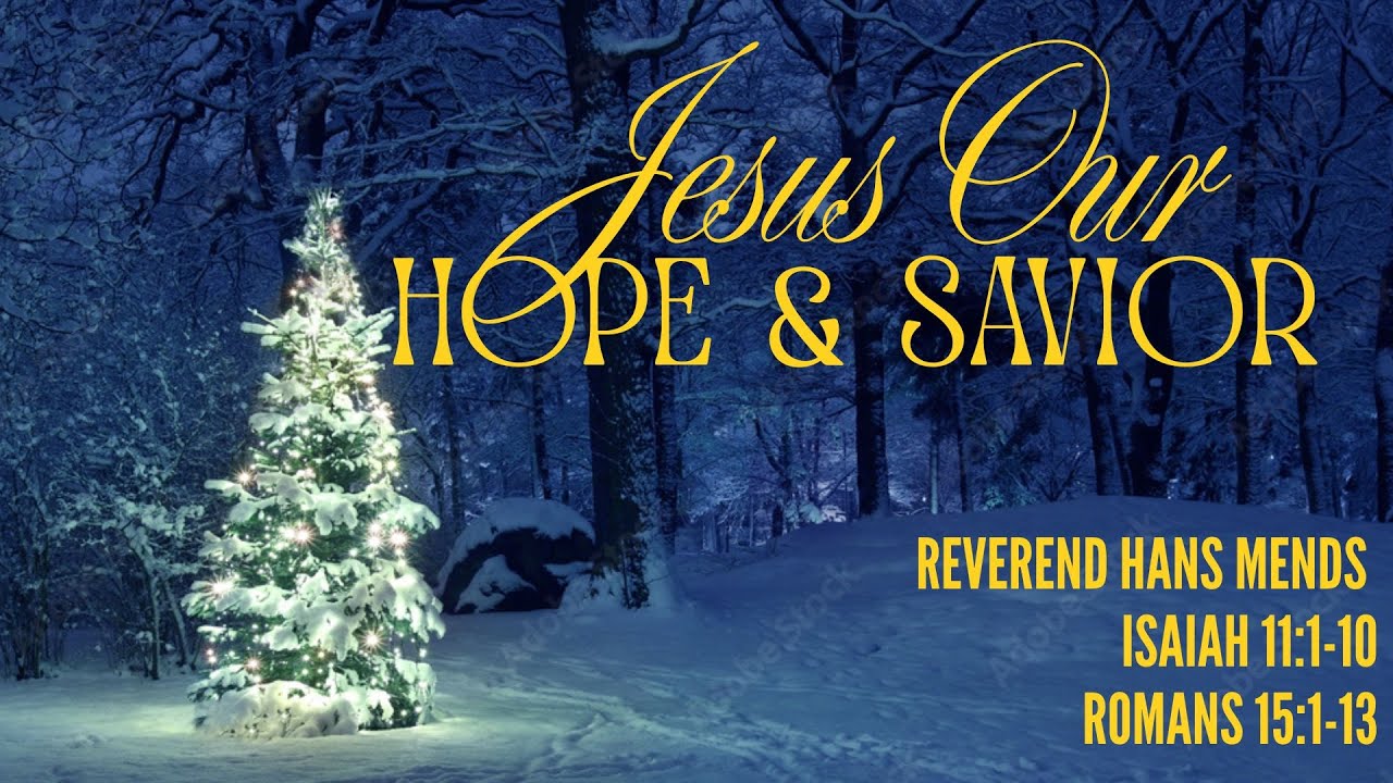 Jesus Our Hope and Savior |Pastor Hans Mends| Glow