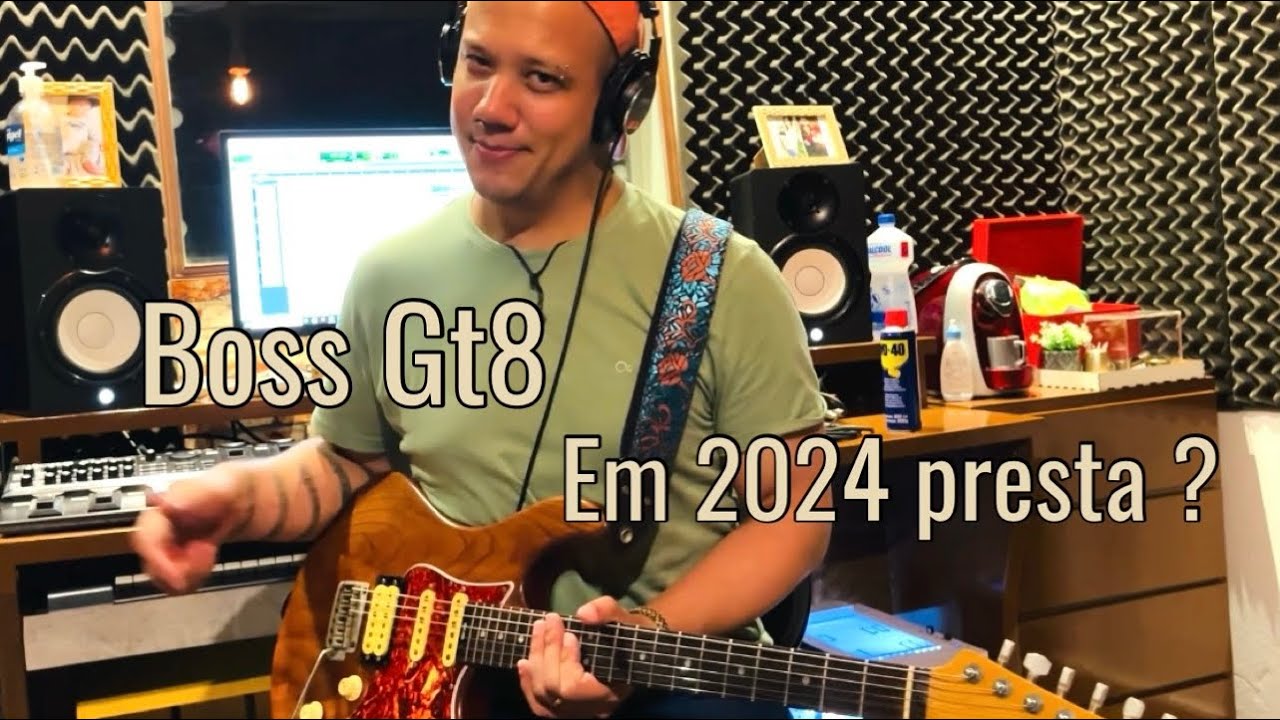 Boss Gt8 em 2024 ! Será que presta ?