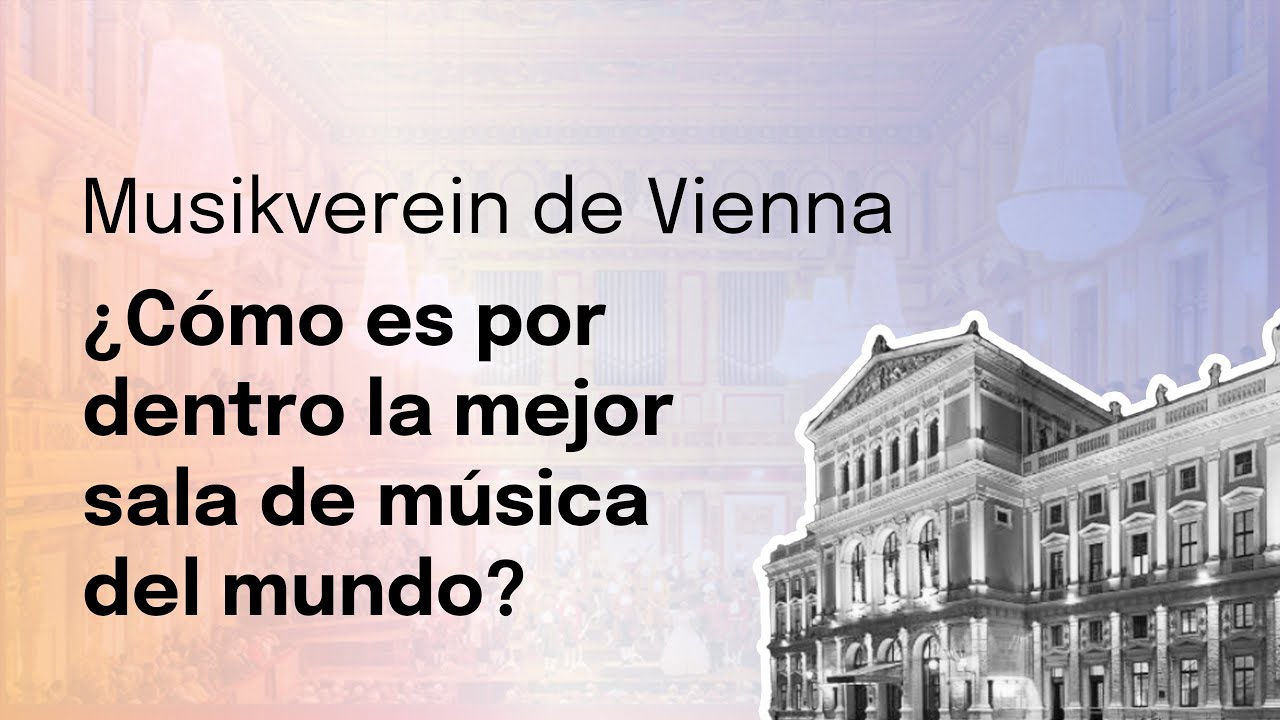 Musikverein de Vienna. Así es por dentro la sala de conciertos con mejor acústica del mundo🏦