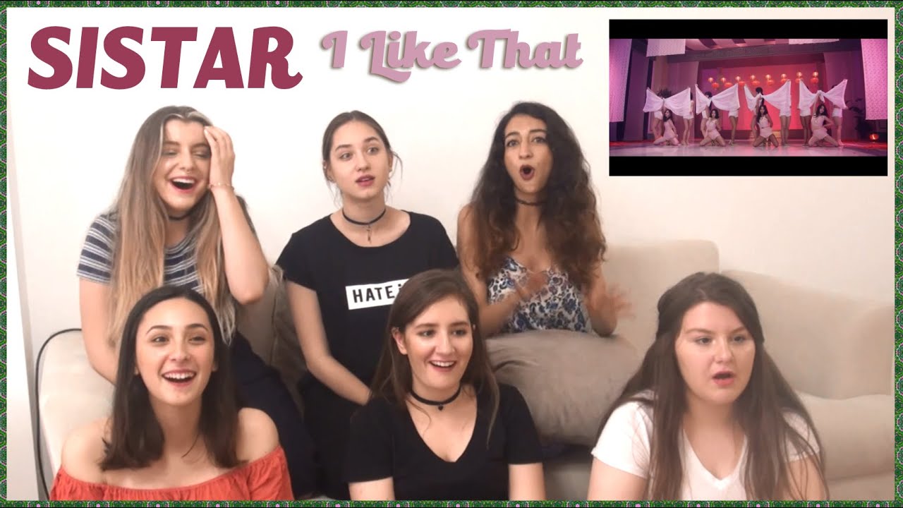 SISTAR - I LIKE THAT MV REACTION