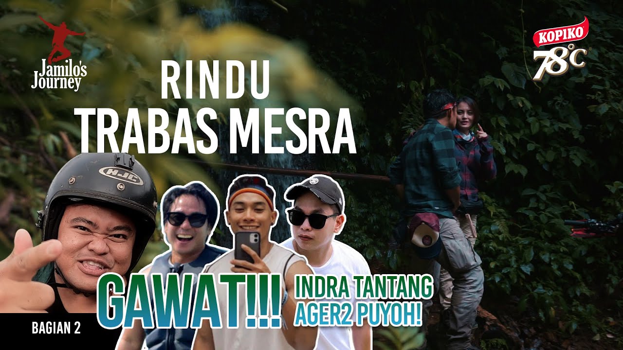 JJ: Rindu Trabas Mesra #02