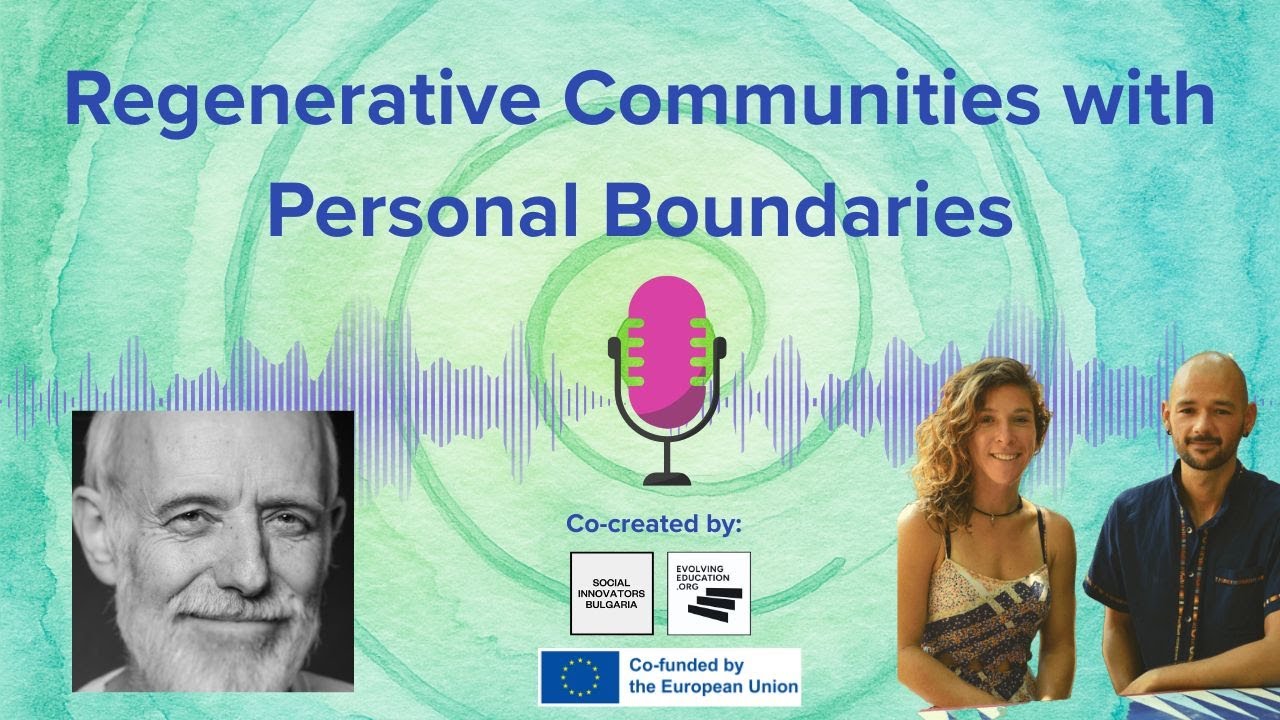 Regenerative Communities with Personal Boundaries