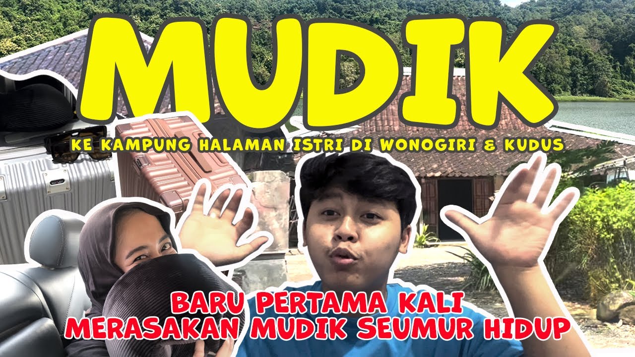 VLOG PART 1 - AKHIRNYA BISA NGERASAIN MUDIK PERTAMA KALINYA BARENG ISTRI!!