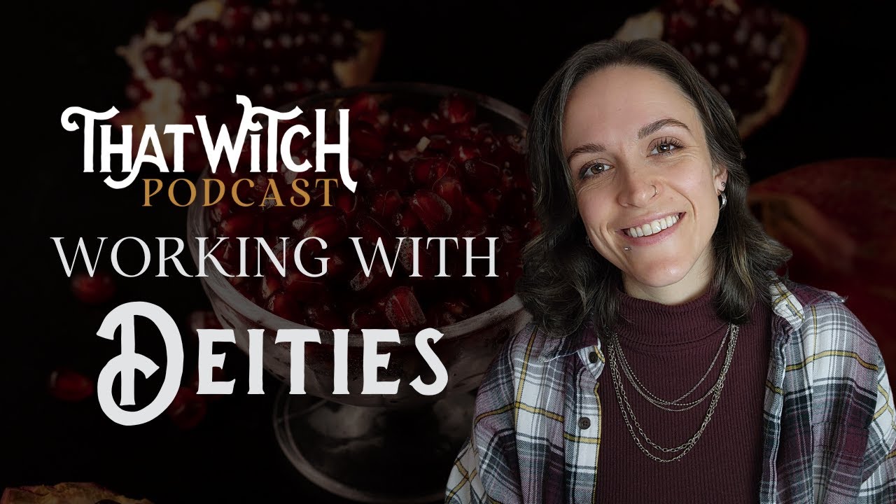 Should You Work with a Deity? | That Witch Podcast Ep 195