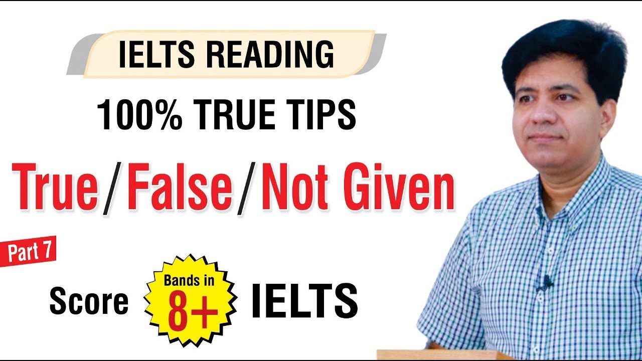 100% TRUE Tips -  For True/False/Not Given || Academic IELTS Reading By Asad Yaqub