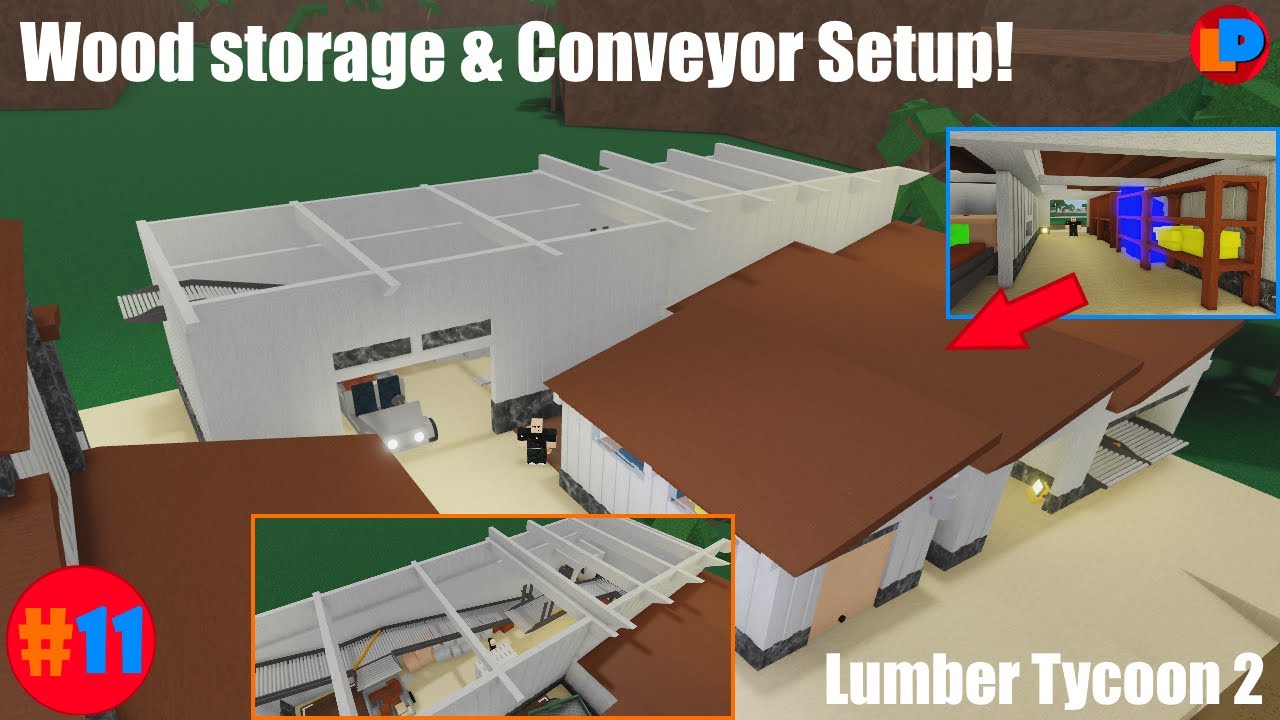 Wood Storage & Conveyor Setup | #11 | Lumber Tycoon 2