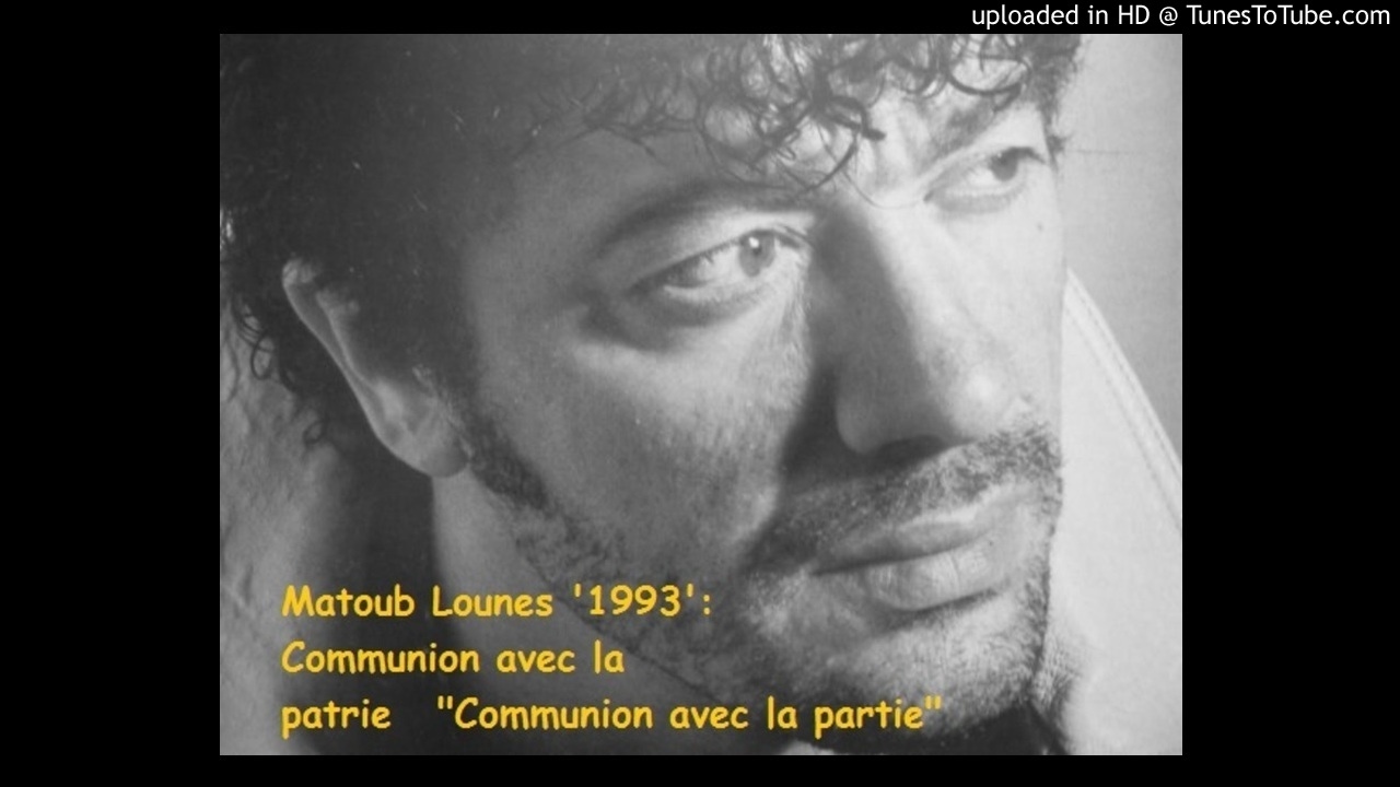 Matoub Lounes - Communion avec la patrie