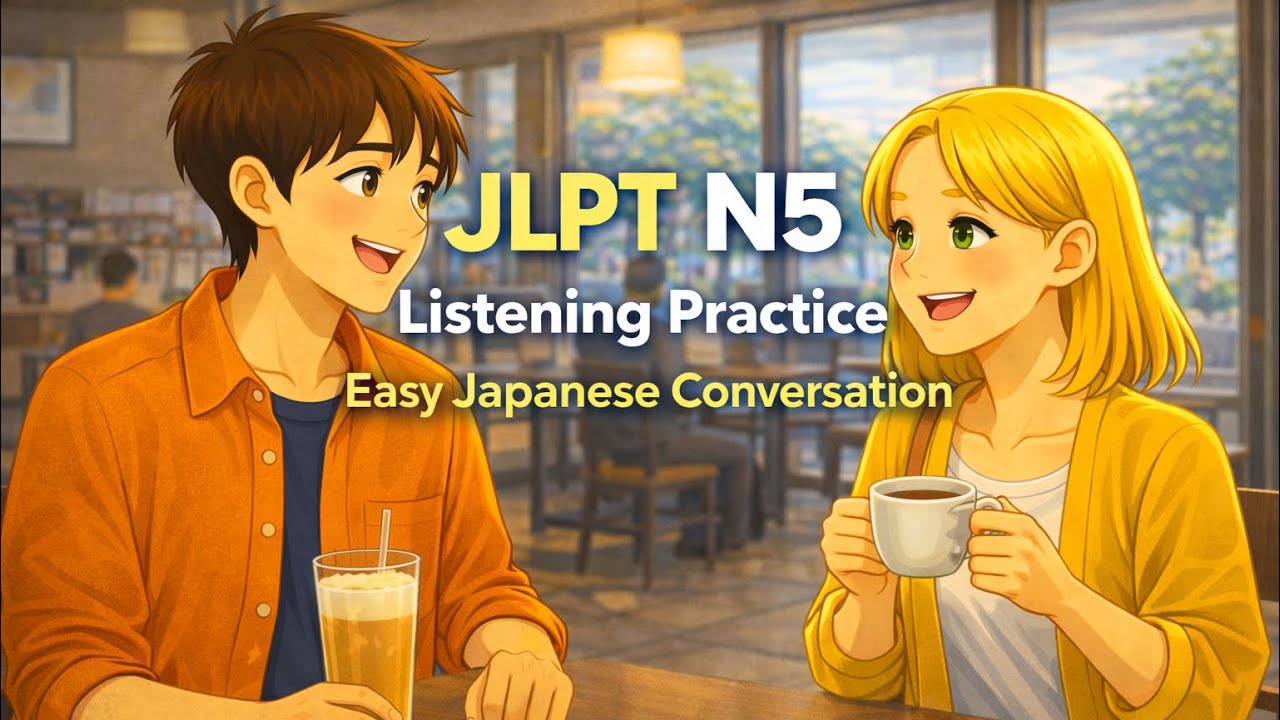 JLPT N5 Listening Practice | Easy Japanese Conversation at a Cafe | Slow & Clear Speech