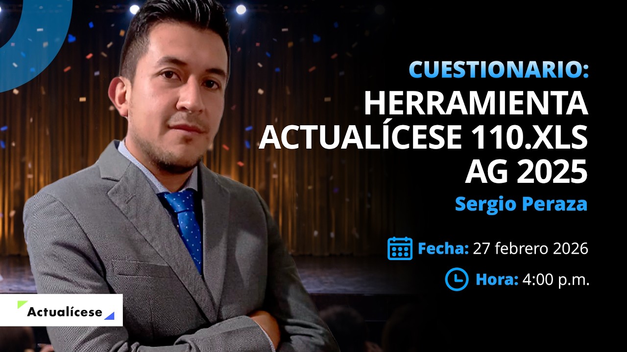 Conociendo a fondo la herramienta Actualícese 110.xls AG 2025