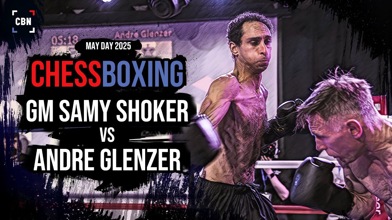 Chessboxing | GM Samy Shoker vs Andre  Glenzer | Full Fight | May Day 2025 Bout 5 | Chess Boxing